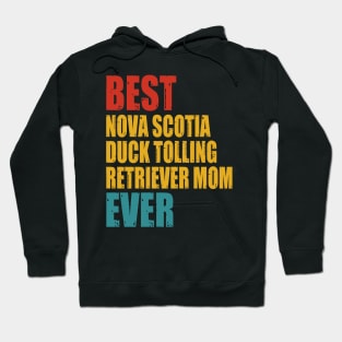 Vintage Best Nova Scotia Duck Tolling Retriever Mom Ever Hoodie